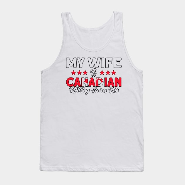 My Wife Is Canadian Flag Roots Canada Tank Top by Toeffishirts